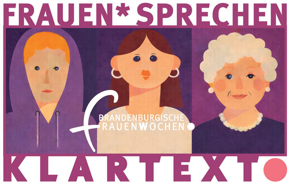 Frauen sprechen Klartext - Frauenwochen 2026 in Oranienburg.