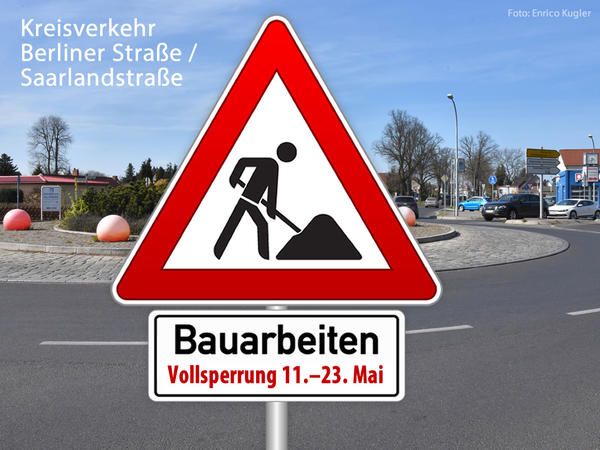 Bauarbeiten am Kreisverkehr Berliner / Saarlandstra&szlig;e