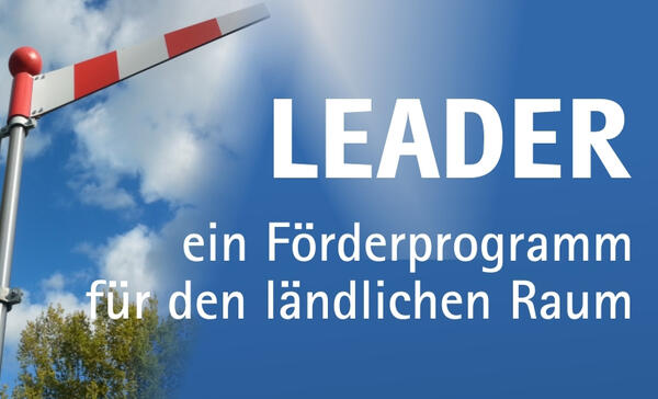 LEADER - ein F�rderprogramm f�r den l�ndlichen Raum